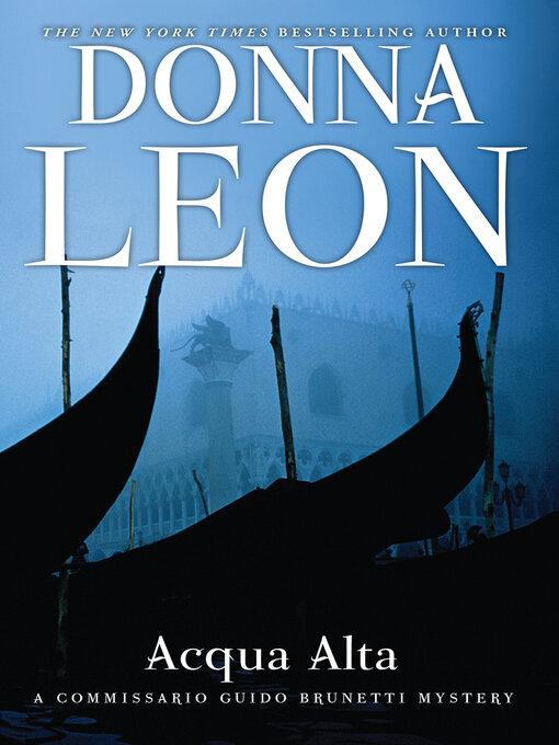 Détails du titre pour Acqua Alta par Donna Leon - Disponible